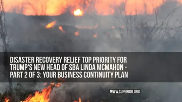 Disaster Recovery Relief Top Priority for Trump’s New Head of SBA Linda McMahon – Part 2 of 3: Your Business Continuity Plan