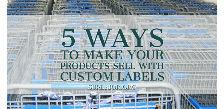 5 Ways to Make Your Products Sell with Custom Labels