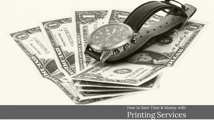 dollars under watch - Save time and money printing services