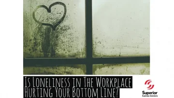 Is Loneliness in the Workplace Hurting Your Bottom Line?