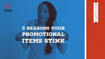 Three Reasons Your Promotional Items Stink and What to Do About It