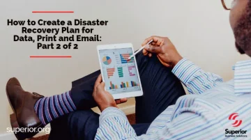 How to Create a Disaster Recovery Plan for Data, Print and Email: Part 2