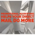 Promotional marketing helps your direct mail do more