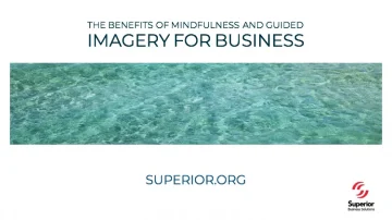 The Benefits of Mindfulness and Guided Imagery for Business