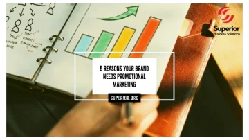5 Reasons Your Brand Needs Promotional Marketing      