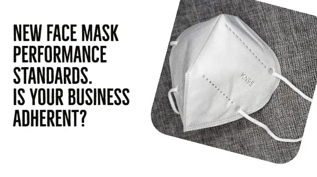 New Face Mask Performance Standards – Is Your Business Adherent?